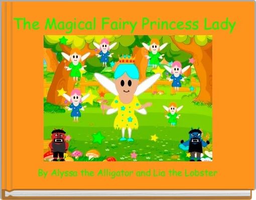 The Magical Fairy Princess Lady 