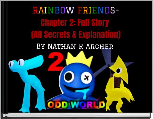 RAINBOW FRIENDS- Chapter 2: Full Story (All Secrets & Explanation)