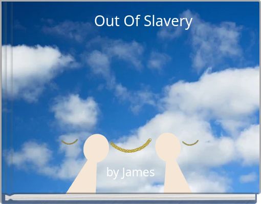 Out Of Slavery