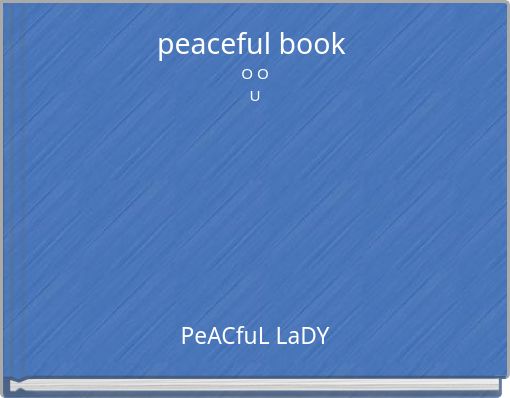 peaceful book O O U