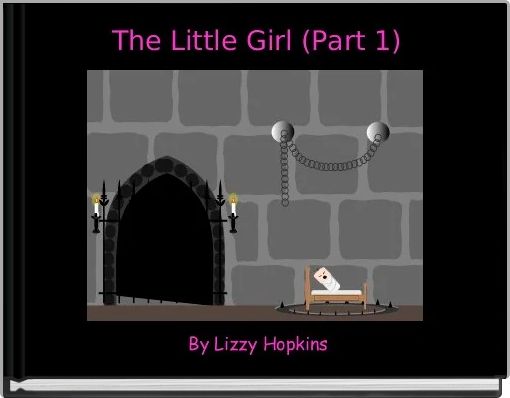 The Little Girl (Part 1)