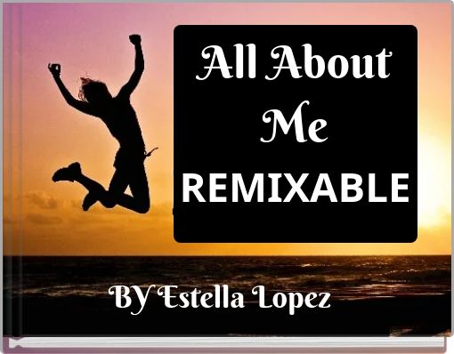 All About Me REMIXABLE