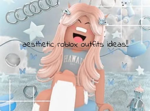 aesthetic roblox outfits ideas!! - Free stories online. Create