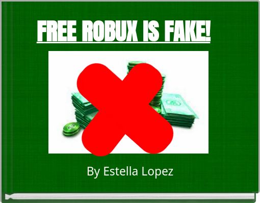 FREE ROBUX IS FAKE!