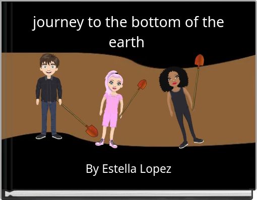 journey to the bottom of the earth