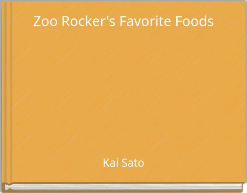 Zoo Rocker's Favorite Foods