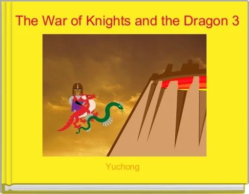  The War of Knights and the Dragon 3