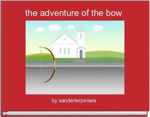 the adventure of the bow 
