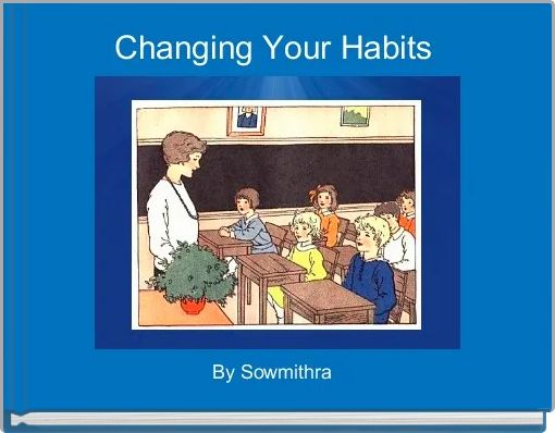 Changing Your Habits 