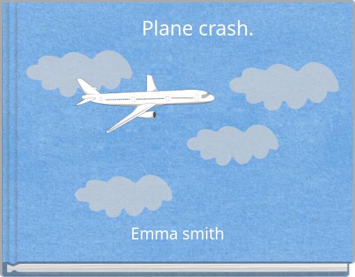 Plane crash.