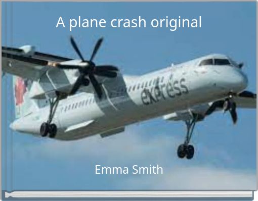 A plane crash original