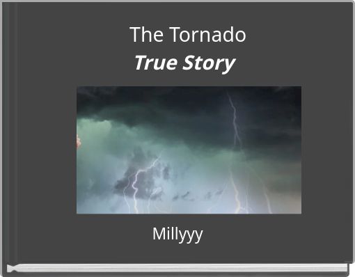 The Tornado True Story
