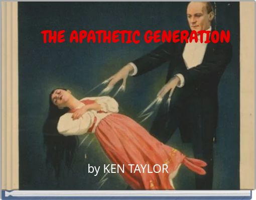 THE APATHETIC GENERATION