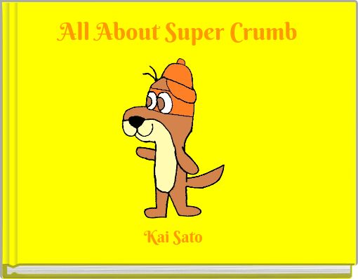 All About Super Crumb