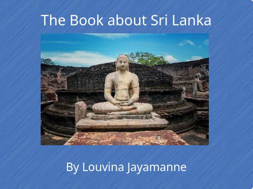 "The Book about Sri Lanka" - Free stories online. Create books for kids