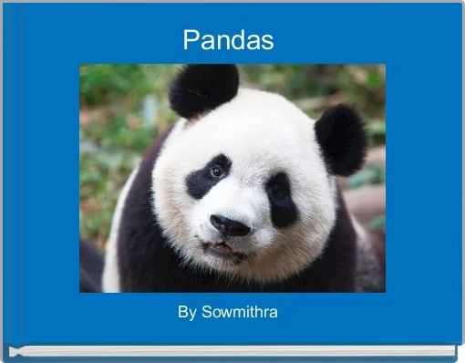 "Pandas" - Free stories online. Create books for kids | StoryJumper