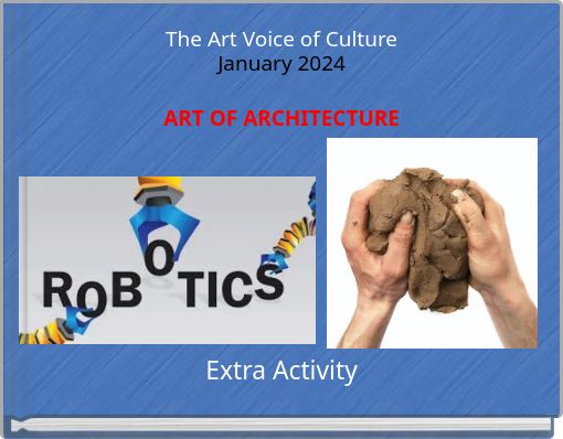 The Art Voice of CultureJanuary 2024ART OF ARCHITECTURE
