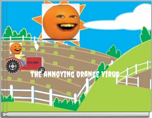 the annoying orange virus