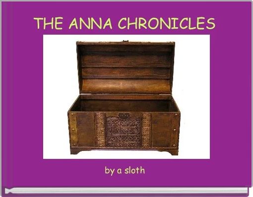THE ANNA CHRONICLES 