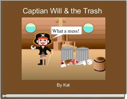 Captian Will & the Trash 