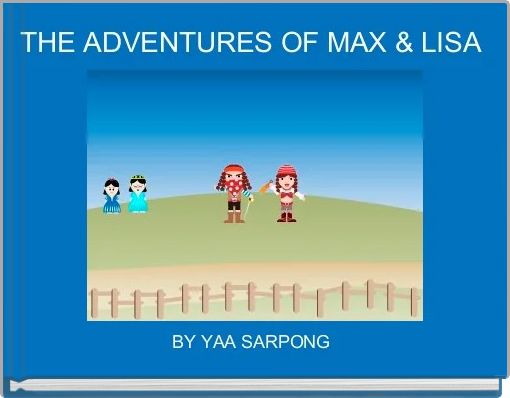 THE ADVENTURES OF MAX & LISA