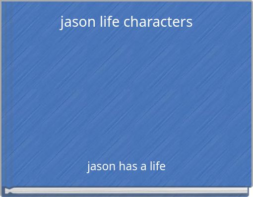 jason life characters