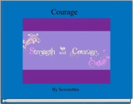Courage  