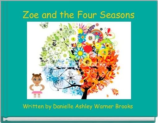 Zoe and the Four Seasons