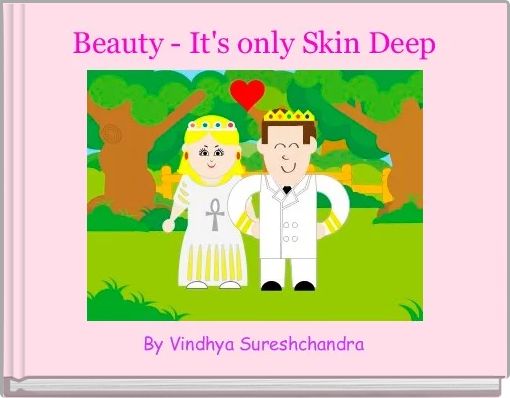 Beauty - It's only Skin Deep