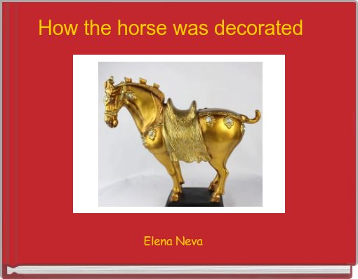 How the horse was decorated 