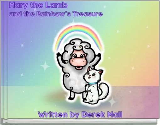 Mary the Lamb and the Rainbow's Treasure