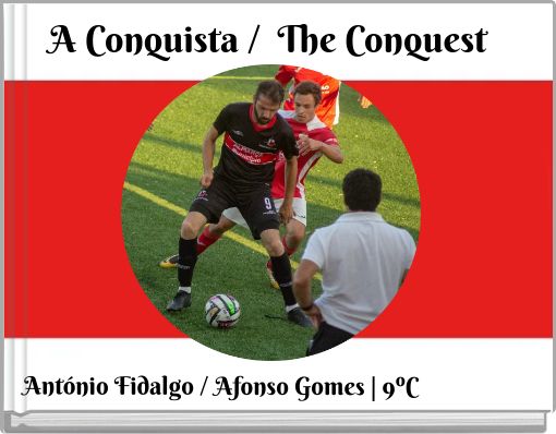 A Conquista / The Conquest