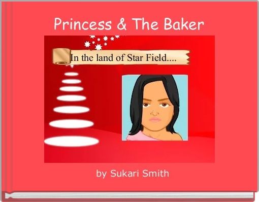 Princess & The Baker