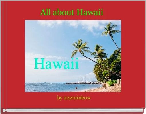 All about Hawaii 