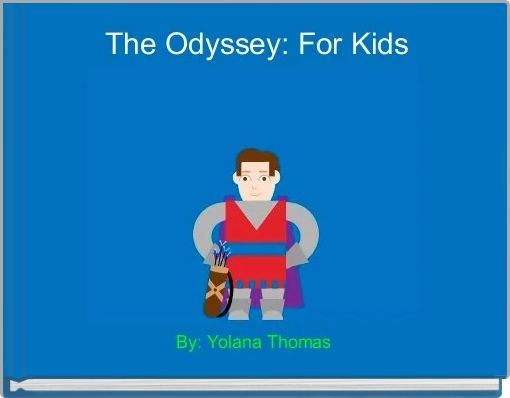 The Odyssey: For Kids