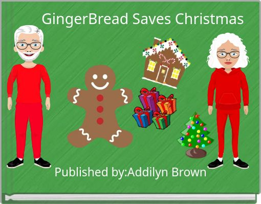 GingerBread Saves Christmas