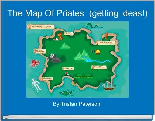 The Map Of Priates  (getting ideas!)