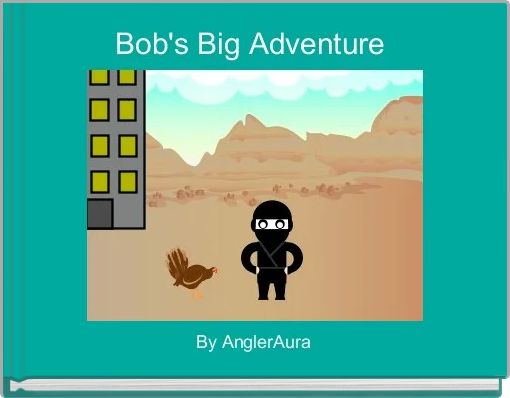 Bob's Big Adventure 