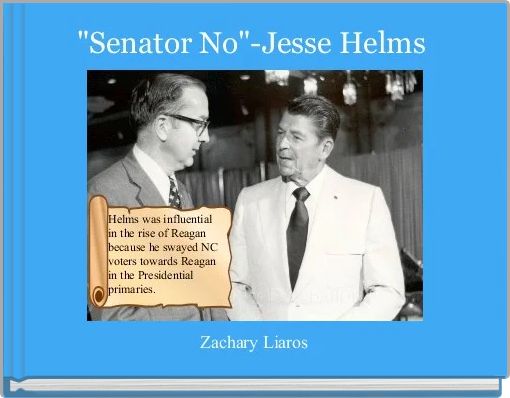 "Senator No"-Jesse Helms 