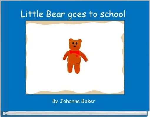 Little Bear goes to school 