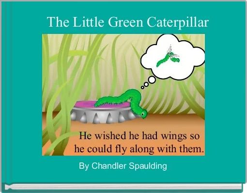  The Little Green Caterpillar