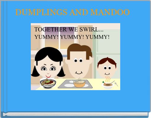 DUMPLINGS AND MANDOO