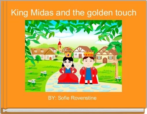 Story: King Midas and the Golden Touch – It's All Greek to Me!