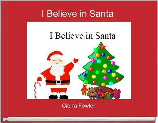 I Believe in Santa  
