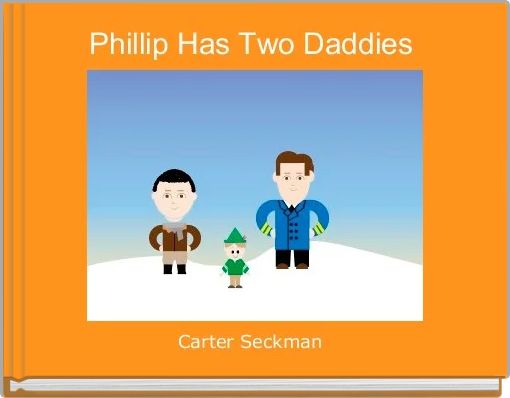 Phillip Has Two Daddies 