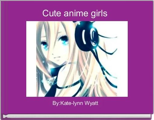 Cute anime girls  