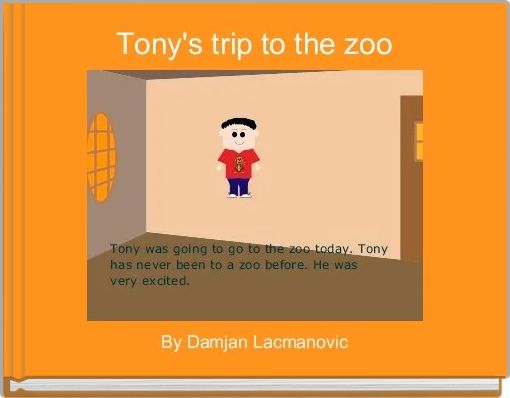 Tony's trip to the zoo 