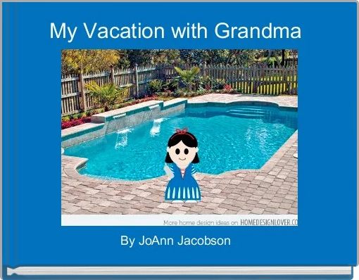 My Vacation with Grandma 