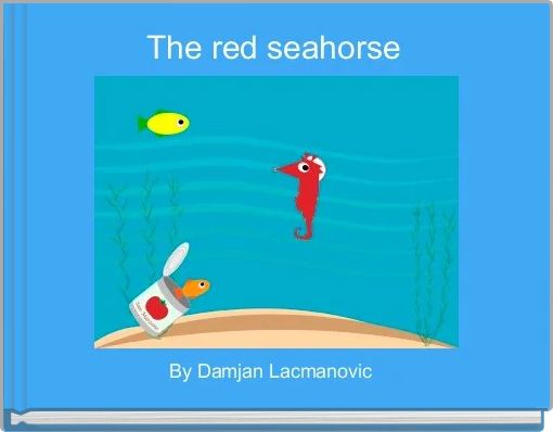 The red seahorse 