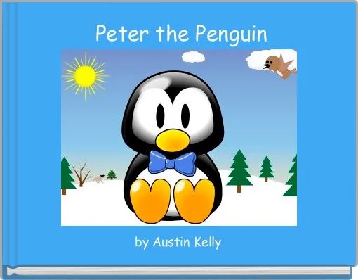   Peter the Penguin 